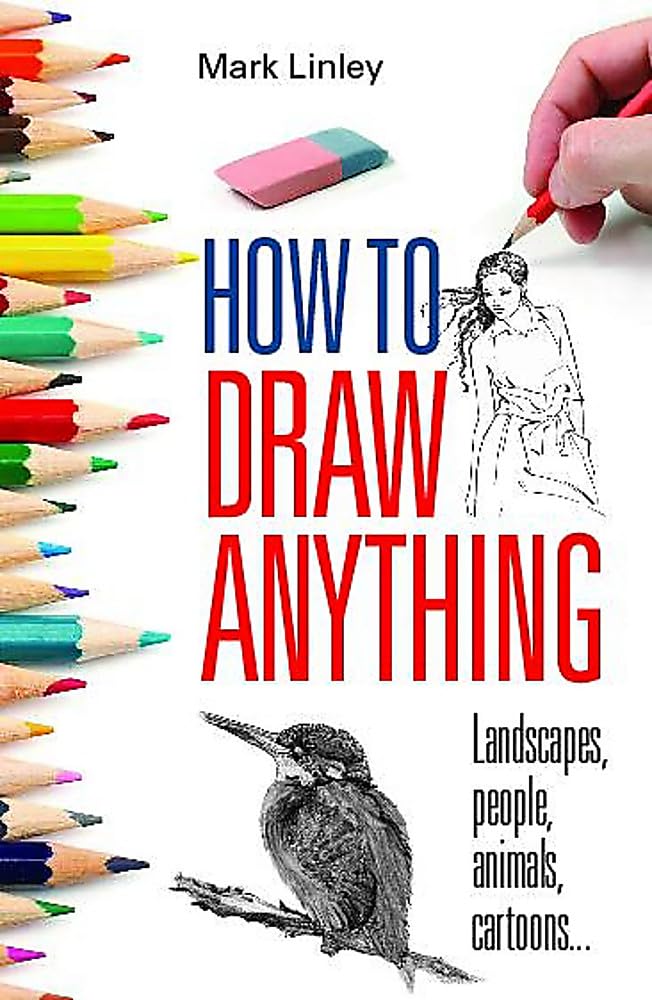 How to Draw Anything; Mark Linley The Secret Bookstore