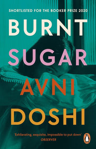 Burnt Sugar; Avni Doshi