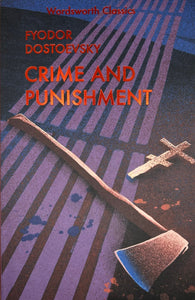 Crime & Punishment; Fyodor Dostoevsky