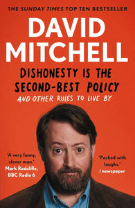 Dishonesty is the Second-Best Policy; David Mitchell