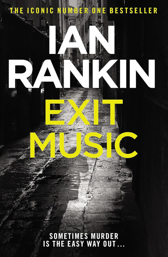 Exit Music; Ian Rankin (Inspector Rebus Book 17)