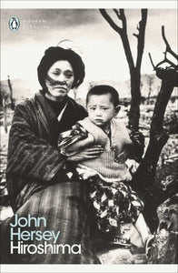 Hiroshima; John Hersey