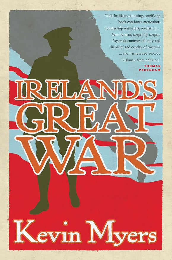 Ireland's Great War; Kevin Myers