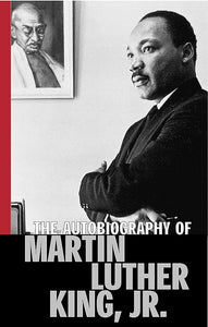 The Autobiography of Martin Luther King Jr.; Edited by Clayborne Carson