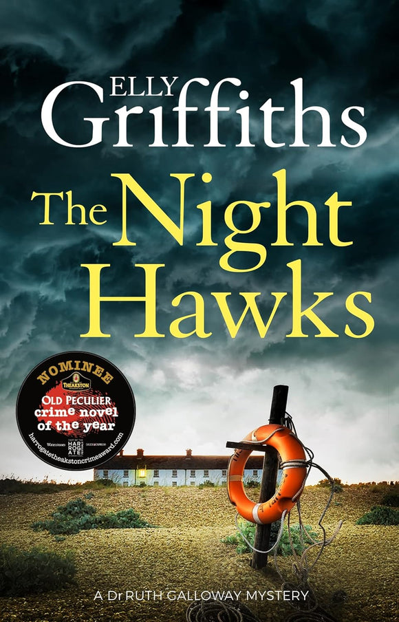 The Night Hawks; Elly Griffiths (Dr. Ruth Galloway Book 13)