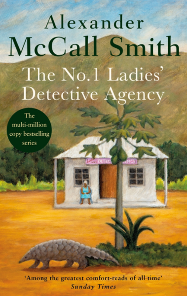 The No. 1 Ladies Detective Agency Alexander McCall Smith The