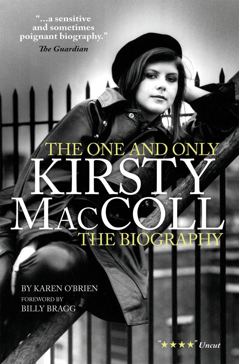 The One And Only Kirsty Maccoll; The Biography; Karen O'brien – The 